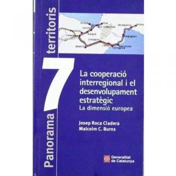 cooperació interregional i el desenvolupament estratègic. La dimensió europea/La