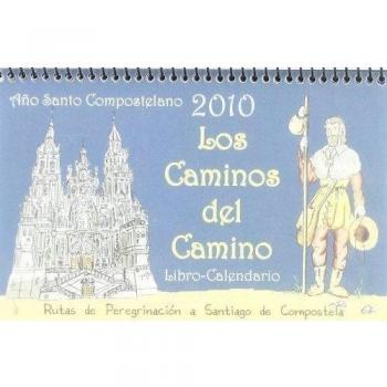 Libro-calendario 2010 año santo compostelano- los caminos del camino