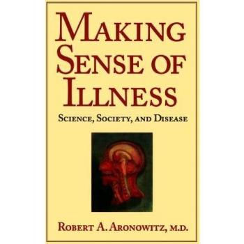 Making Sense of Illness: Science, Society and Disease
