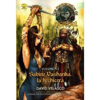 Manuscritos De Neithel I - Sabine Vashanka, La Hechicera