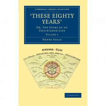 Conjunto de 2 Volúmenes 'Estos Ochenta Años': La Historia de una Vida Inacabada - Volumen 2 (Colección de Biblioteca de Cambridge - Historia Británica e Irlandesa, Siglo XIX)
