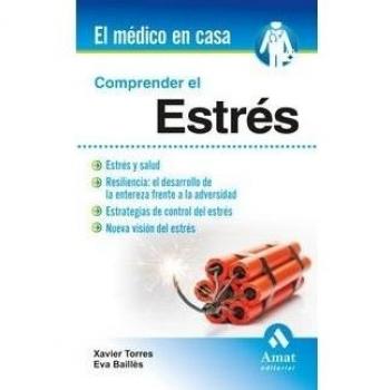 Comprender el estrés: Estrés y salud. Resiliencia: El desarrollo de la entereza frente a la adversidad. Estrategias de control del estrés. Nueva visión del estrés.