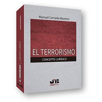 El terrorismo. Concepto jurídico - Cerrada Moreno, Manuel