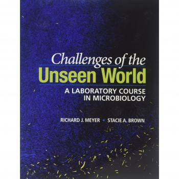 Challenges of the unseen world a laboratory course in microbiology