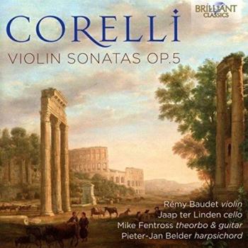Corelli: violin sonatas op.5 - RÉMY BAUDET MIKE FENTROSS PIETER-JAN BELDER JAAP TER LINDEN