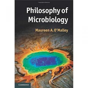 Philosophy of Microbiology - Paperback Edition by Maureen O'Malley, Cambridge University Press