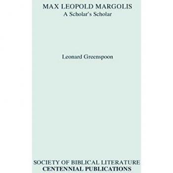 Max Leopold Margolis: Un Académico de Académicos (Bolsillo de Estudios Bíblicos en América del Norte)