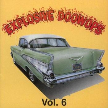 Explosive Doo Wop Collection Vol. 6 - Various Artists