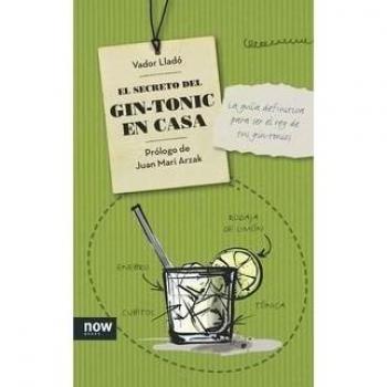 El Secreto Del Gin Tonic En Casa
