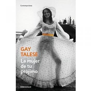 La mujer de tu prójimo - Gay Talese