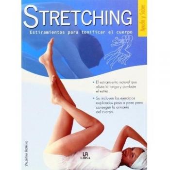 Stretching: Estiramientos para Tonificar el Cuerpo