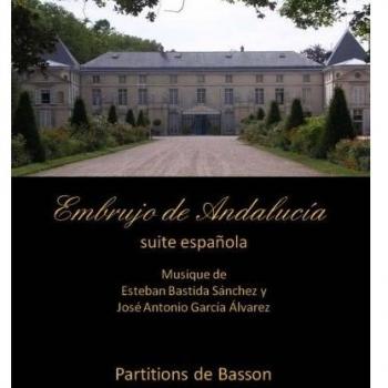 Embrujo de Andalucia - suite andaluza - Partitions de basson: Esteban Bastida Sanchez y Jose Antonio Garcia Alvarez