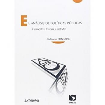 El Análisis De Políticas Públicas: Conceptos, teorías y métodos