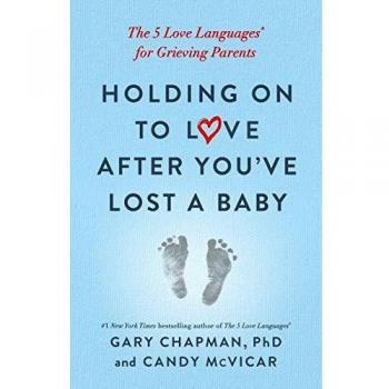 Holding on to Love After You've Lost a Baby: The 5 Love Languages