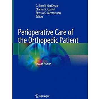 Perioperative Care of the Orthopedic Patient