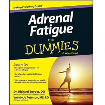 Adrenal Fatigue For Dummies