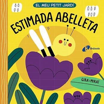 El meu petit jardí. Estimada abelleta