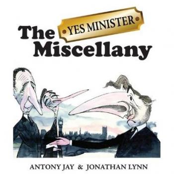The Yes Minister Miscellany