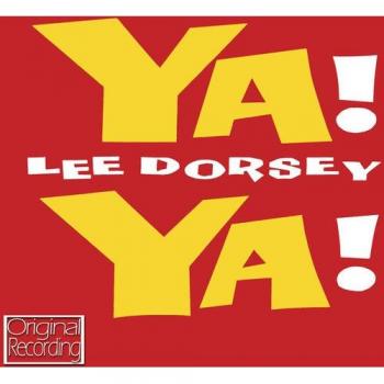 Ya! Ya! - Lee Dorsey