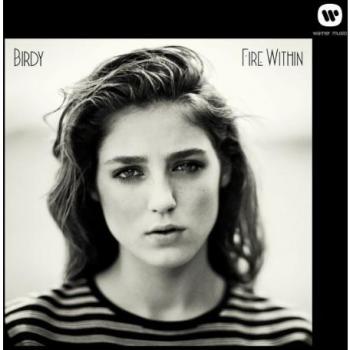 Fire Within - Birdy