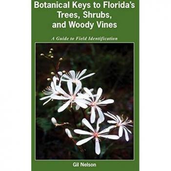 Gil Nelson's Botanical Keys for Identifying Florida Trees, Shrubs, and Woody Vines