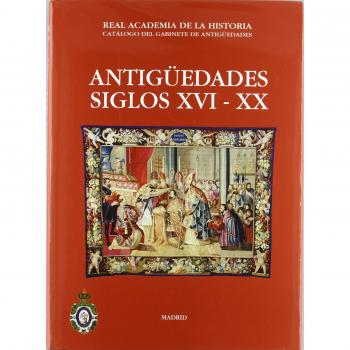 Antigüedades siglos XVI - XX.