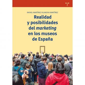 Realidad y posibilidades del marketing en los museos de España: 306