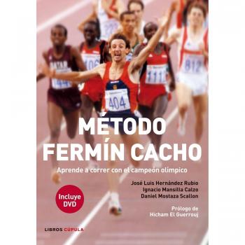 Método Fermín Cacho: Aprende a correr con el campeón olímpico