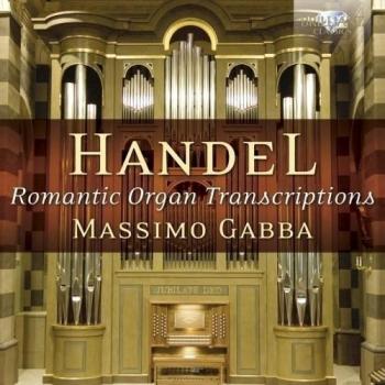 HANDEL: Romantic Organ Transcriptions