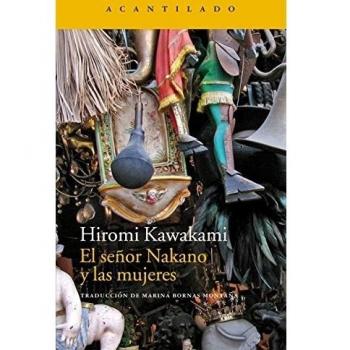 El señor Nakano y las mujeres - Hiromi Kawakami