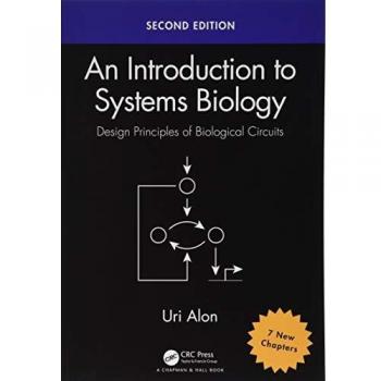An introduction to systems biology design principles of biological circuits chapman hallcrc computational biology series