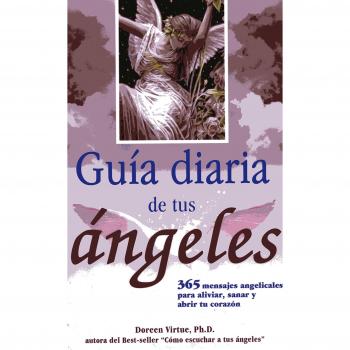 Guía Diaria de tus ángeles/ Daily guide to your Angels