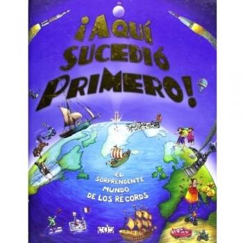 ¡aqui Sucedio Primero! - Varios Autores