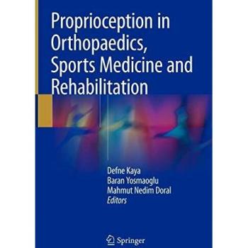 Proprioception in Orthopaedics, Sports Medicine and Rehabilitation