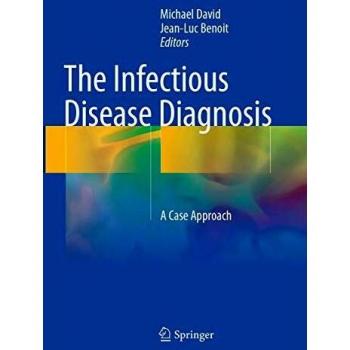 The Infectious Disease Diagnosis: A Case Approach [Idioma Ingls]