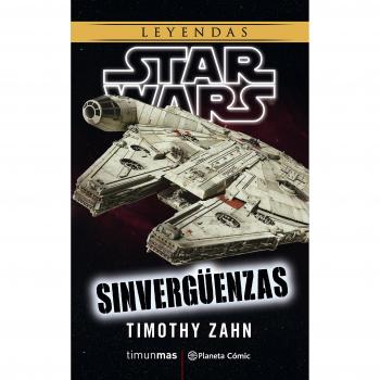 Star Wars Sinvergüenzas - Timothy Zahn