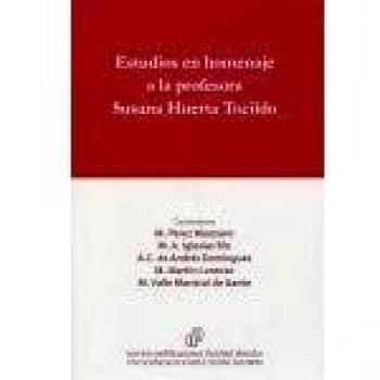 Estudios en homenaje a la profesora Susana Huerta Tocildo: 8