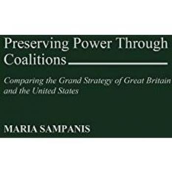 Coalition Strategy Analysis: Comparing Great Britain and the United States by Maria Sampanis