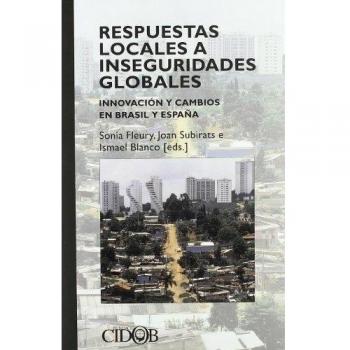 Respuestas locales a inseguridades globales