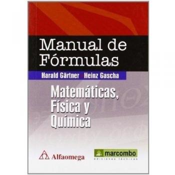 Manual de Fórmulas: Matemáticas, Física y Química