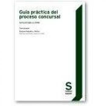 Guía práctica del proceso concursal: Actualizada a 2016