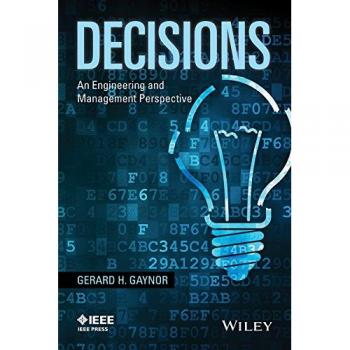 Decisions: An Engineering and Management Perspective