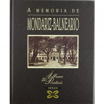 A memoria de Mondariz-Balneario