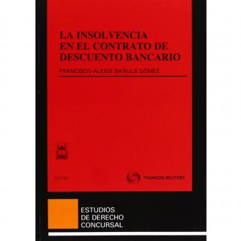 La insolvencia en el contrato de descuento bancario