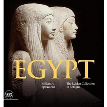 Egypt: Millenary Splendour - The Leiden Collection in Bologna
