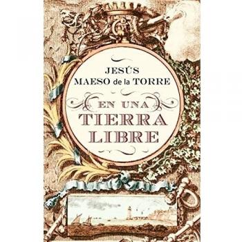 En una tierra libre - Jesus Maeso De La Torre