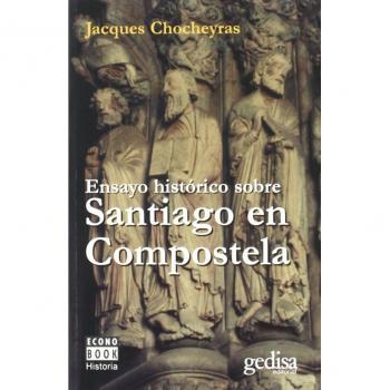 Ensayo histórico Sobre Santiago en Compostela