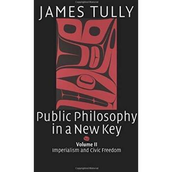 Public Philosophy in a New Key: Imperialism and Civic Freedom - Volume 2 Paperback Edition