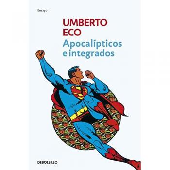 Apocalípticos e integrados - Umberto Eco