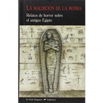 La maldición de la momia: Relatos de horror sobre el antiguo Egipto